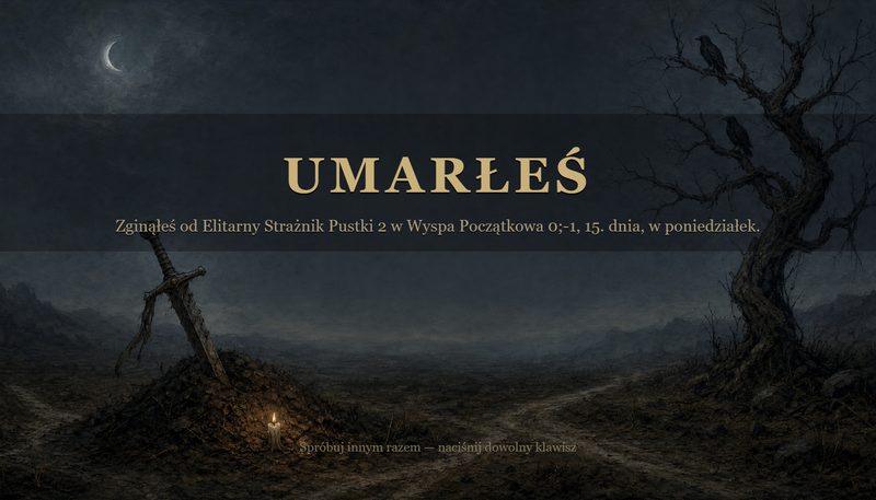 Ekran śmierci: miecz wbity w kopiec, napis Umarłeś
